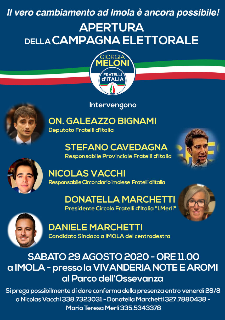 Agli organi di informazione. Siete invitati alla APERTURA DELLA CAMPAGNA ELETTORALE DIFRATELLI D’ITALIA IMOLA: “Il vero cambiamento a Imola è ancora possibile!”