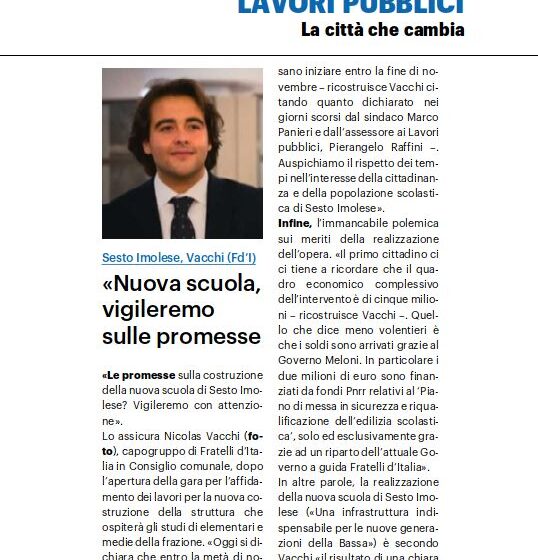 Nicolas Vacchi (FDI) Nuova scuola di Sesto Imolese, i fondi sono merito del Governo Meloni, vigileremo sull’operato del Sindaco.